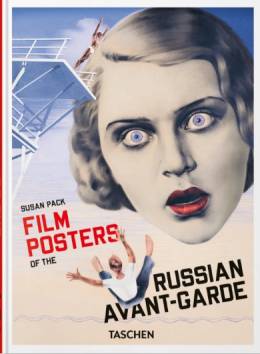 Film Posters of the Russian Avant-Garde. 45th Ed.